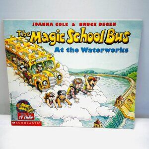 The Magic School Bus At The Waterworks - Paperback By Cole, Joanna - BRAND NEW